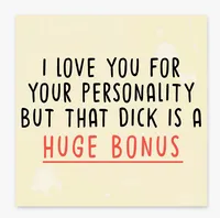 That Dick is a Huge Bonus Card~Blank Inside