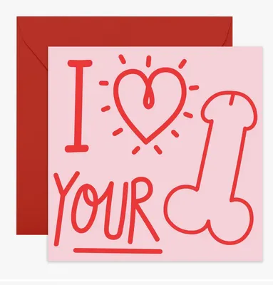 I Heart Your Cock Funny Card