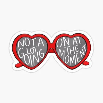 Redbubble Not A Lot Going on Right Now Sticker