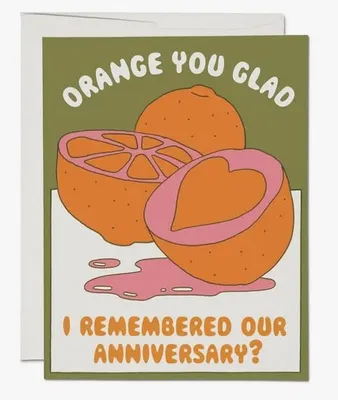 Orange You Glad Anniversary Card