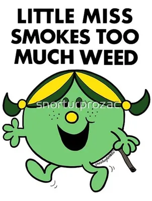 Redbubble Little Miss Smokes Too Much Weed