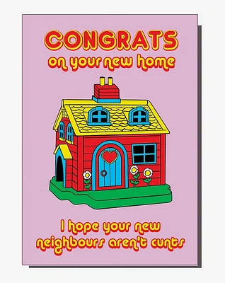 Congrats on Your New house Cunts Greeting Card