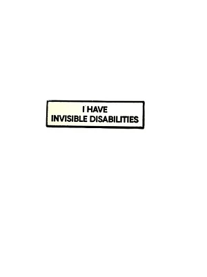 I Have Invisible Disabilities Communication Enamel Pin