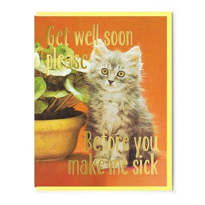 "Get Well Soon, Before I Catch It Too!" Card