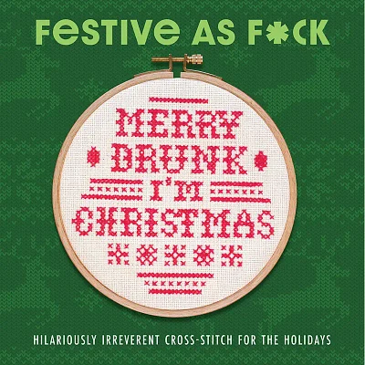 Festive as F*ck: Cross-Stitch for the Holidays