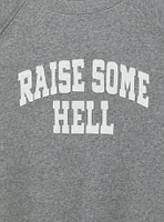 Raise Hell Classic Cozy Fleece Raglan Sweatshirt