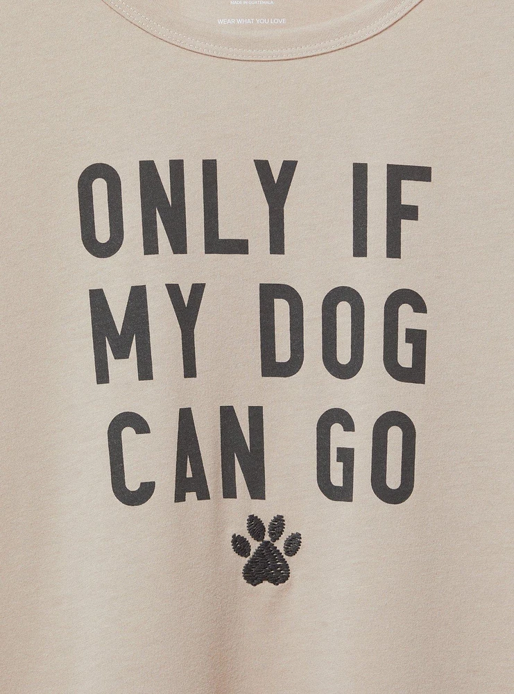 Only If My Dog Classic Signature Jersey Everyday Tee