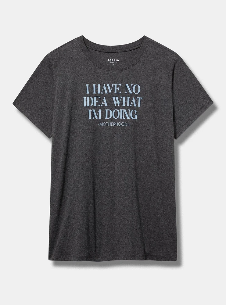 I Have No Idea Classic Fit Tee