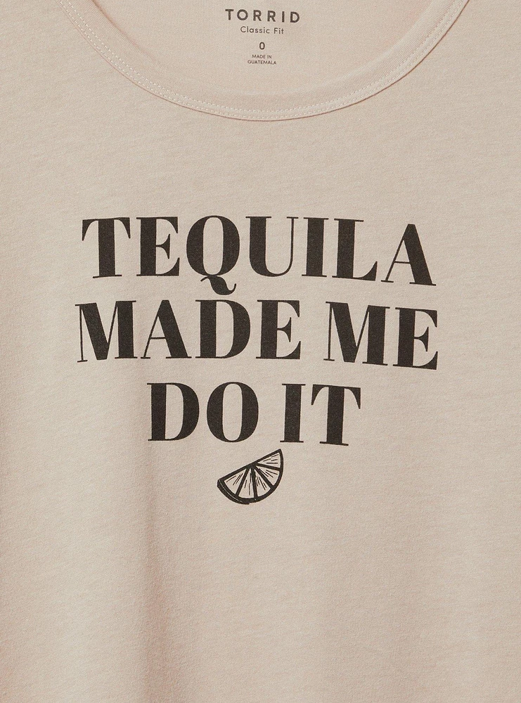 Tequila Made Me Do It Classic Fit Tee