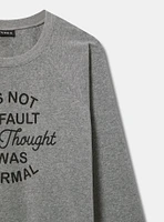 Not My Fault Classic Fit Sweatshirt