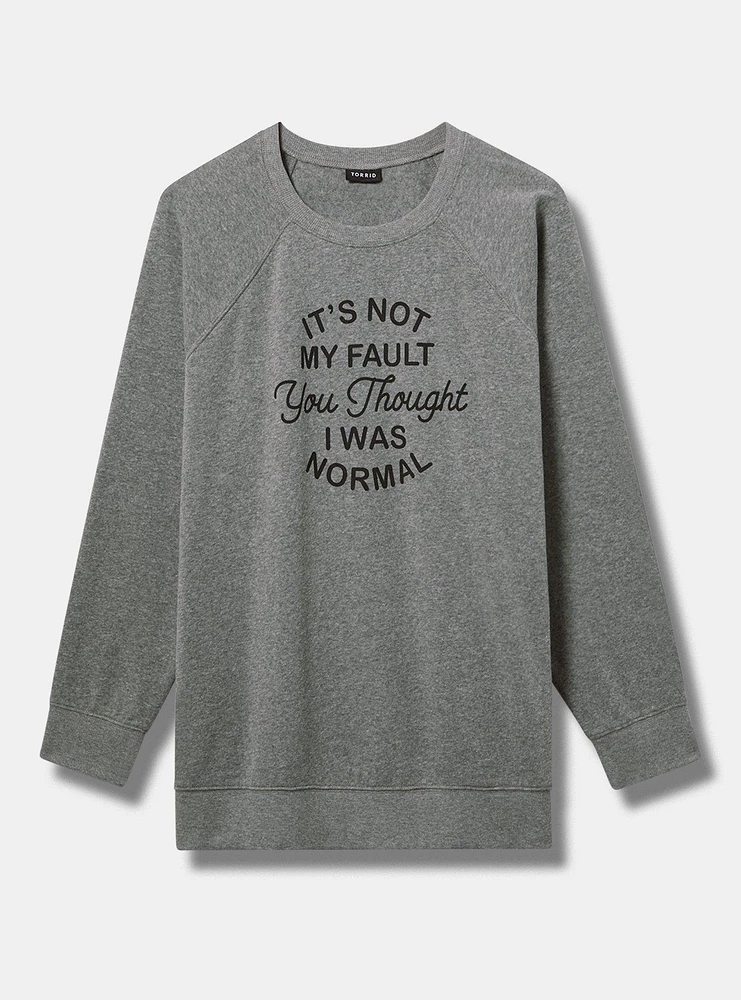 Not My Fault Classic Fit Sweatshirt