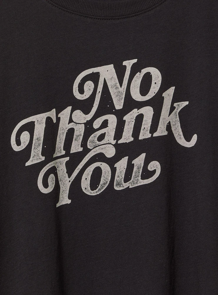 No Thank You Relaxed Crew Tee