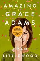 Amazing Grace Adams - A Novel