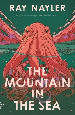 The Mountain in the Sea - A Novel