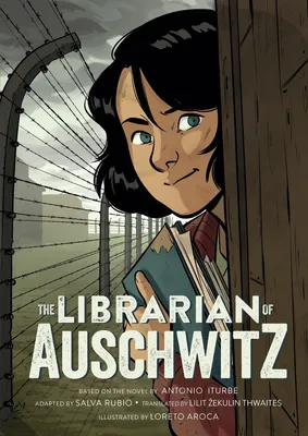 The Librarian of Auschwitz - The Graphic Novel