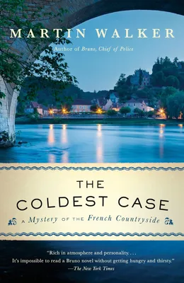 The Coldest Case - A Bruno, Chief of Police Novel