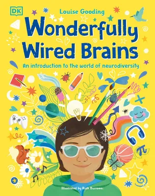 Wonderfully Wired Brains - An Introduction to the World of Neurodiversity
