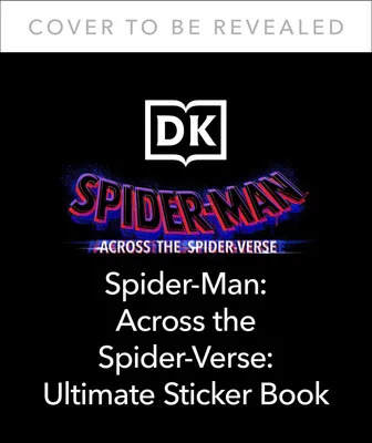 Marvel Spider-Man Across the Spider-Verse Ultimate Sticker Book - 