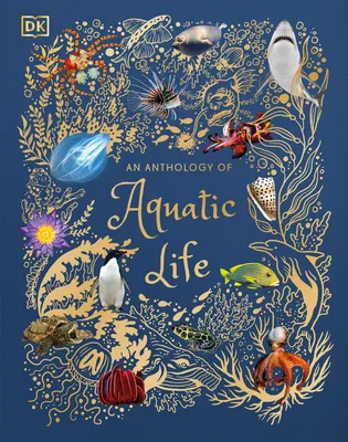 An Anthology of Aquatic Life - 