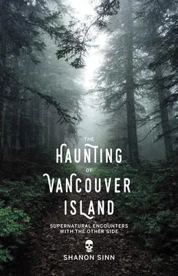 Haunting of Vancouver Island, the - 