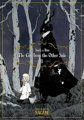 The Girl From the Other Side - Siúil, A Rún Vol. 1