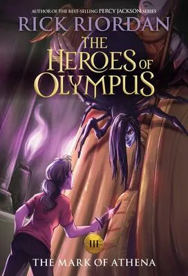 The Heroes of Olympus, Book Three The Mark of Athena (new cover) - 