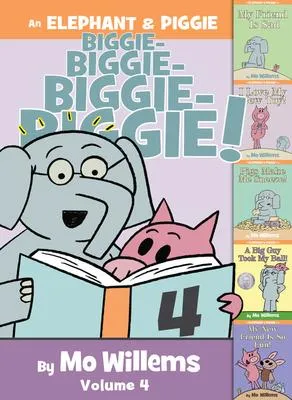 An Elephant & Piggie Biggie! Volume 4 - 