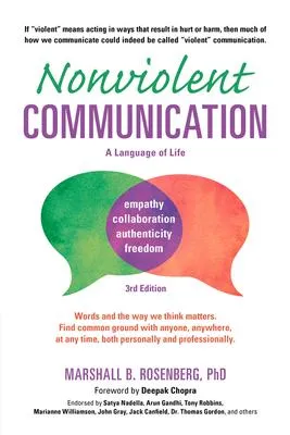 Nonviolent Communication - A Language of Life: Life-Changing Tools for Healthy Relationships