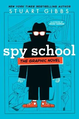 Spy School the Graphic Novel - 