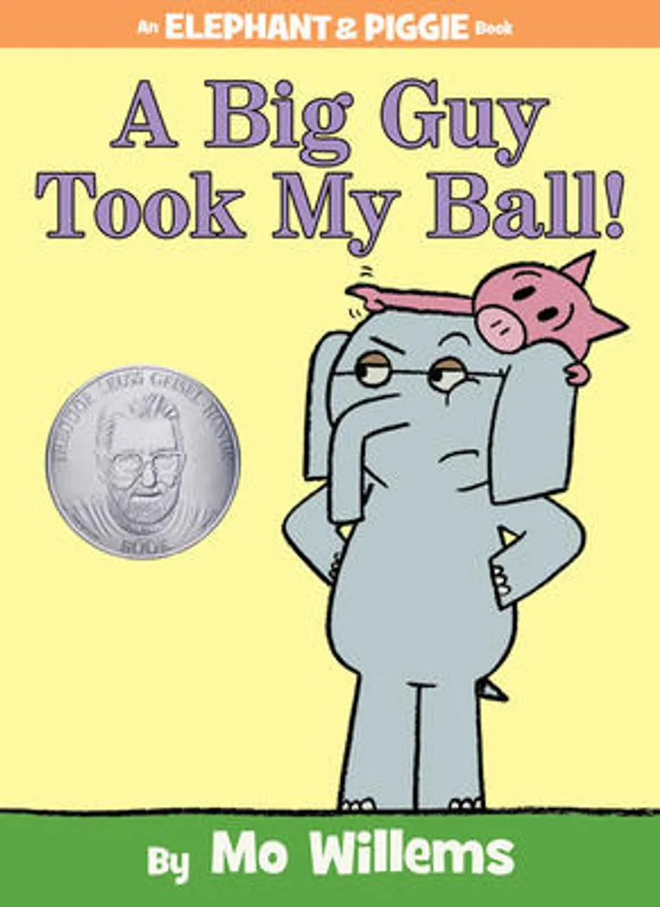 A Big Guy Took My Ball!-An Elephant and Piggie Book - 