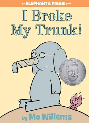 I Broke My Trunk!-An Elephant and Piggie Book - 