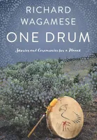 One Drum - Stories and Ceremonies for a Planet