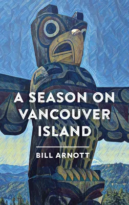A Season on Vancouver Island - 