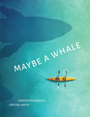 Maybe a Whale - 