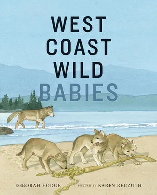 West Coast Wild Babies - 