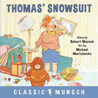 Thomas' Snowsuit (Classic Munsch) - 