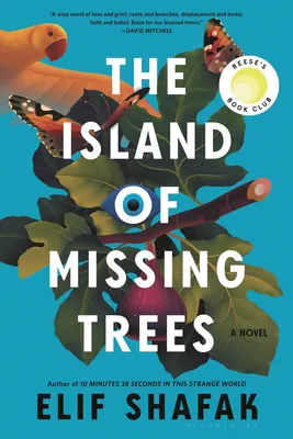 The Island of Missing Trees - A Novel