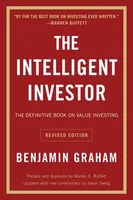 The Intelligent Investor - The Definitive Book on Value Investing (Revised Edition)