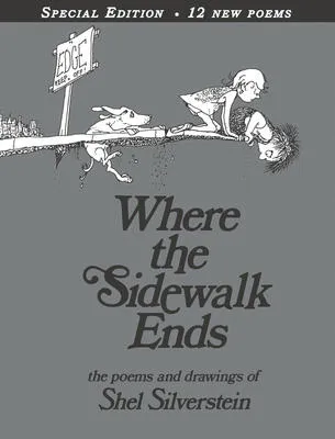Where the Sidewalk Ends Special Edition with 12 Extra Poems - Poems and Drawings