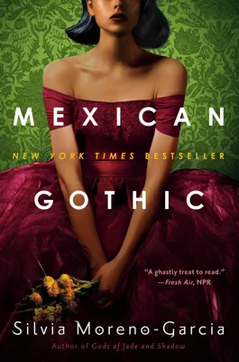 Mexican Gothic - 