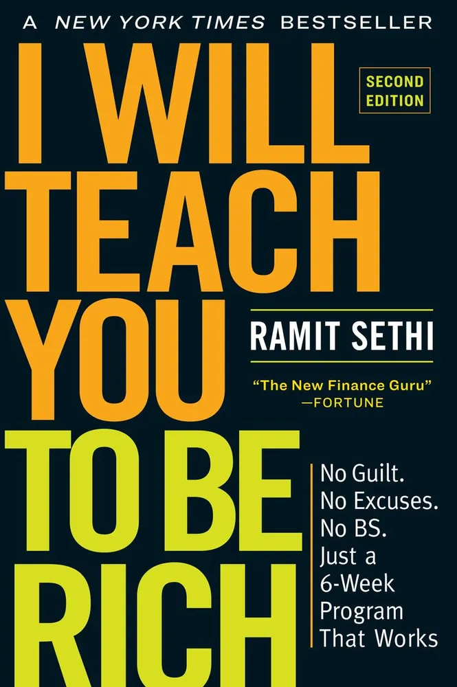 I Will Teach You to Be Rich - No Guilt. No Excuses. Just a 6-Week Program That Works (Second Edition)