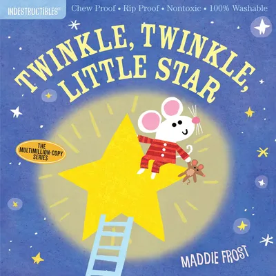 Indestructibles - Twinkle, Twinkle, Little Star: Chew Proof · Rip Proof · Nontoxic · 100% Washable (Book for Babies, Newborn Books, Safe to Chew)