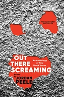 Out There Screaming - An Anthology of New Black Horror