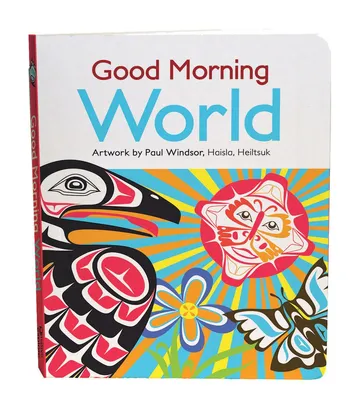 Board Book - Good Morning World by Paul Windsor - 
