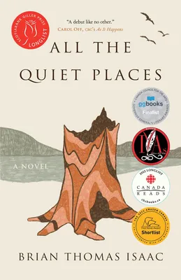 All the Quiet Places - A Novel