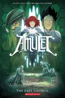 The Last Council - A Graphic Novel (Amulet #4)