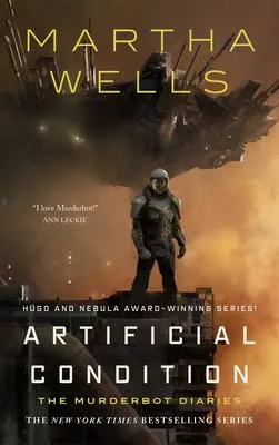 Artificial Condition - The Murderbot Diaries