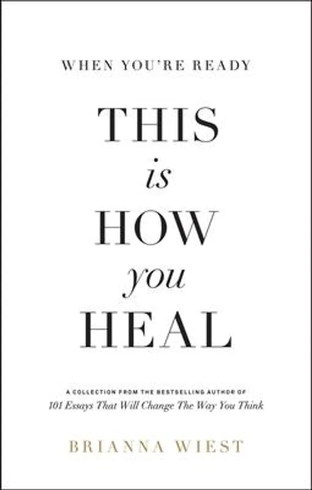 When You're Ready, This Is How You Heal - 