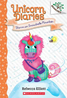 Storm on Snowbelle Mountain - A Branches Book (Unicorn Diaries #6)