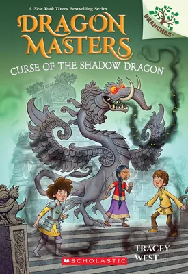 Curse of the Shadow Dragon - A Branches Book (Dragon Masters #23)